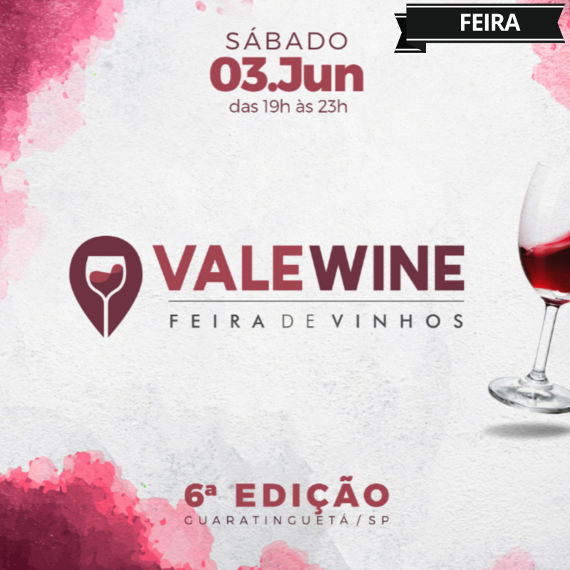 ValeWine - Feira de Vinhos - 6ª Edição em Guaratinguetá - Sympla